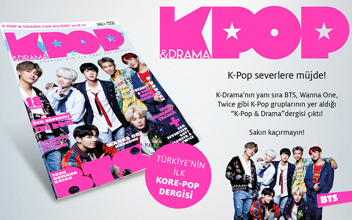  
KPop&Drama is the first ever K-pop magazine in Turkey.
